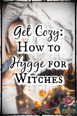 Soyez confortable: comment hygge pour les sorcières