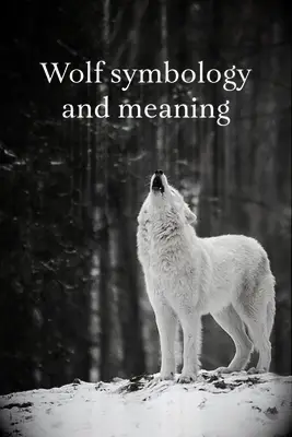 Significado del lobo y el simbolismo