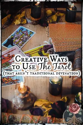 Creative Ways to Use the Tarot, That Aren