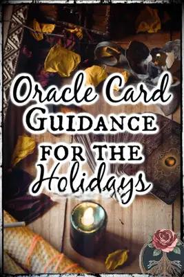 Oracle Card Guidance para las vacaciones