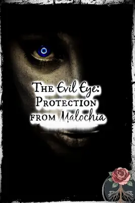 The Evil Eye: Protection from Malochia, Tartarusfarms