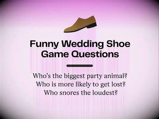 List of the funniest wedding shoe game questions for the couple to answer