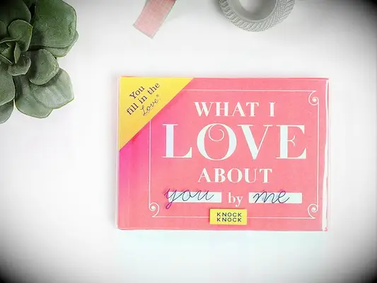 What I Love About You fill-in-the-blank book romantic gift for wife