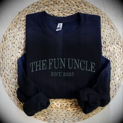 Fun uncle sweatshirt brother-in-law gift
