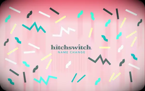 HitchSwitch name change service