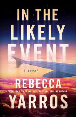 In the Likely Event book by Rebecca Yaros