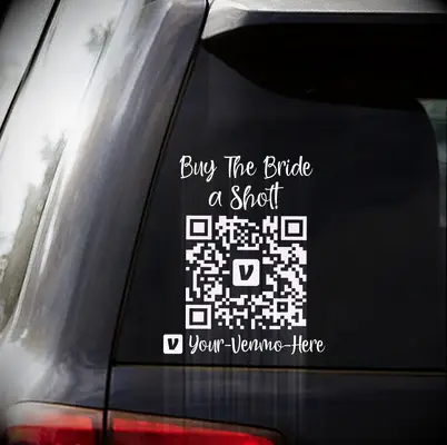 Buy the Bride a Shot QR code decal for car. 