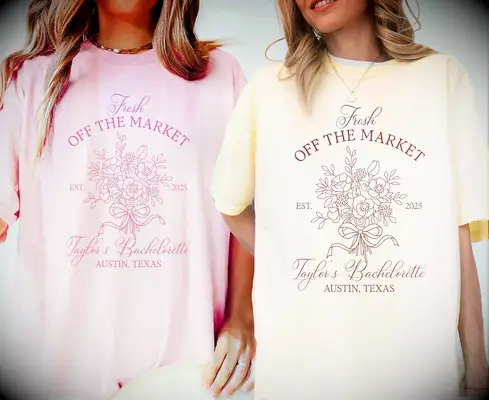Fresh off the market bachelorette shirt