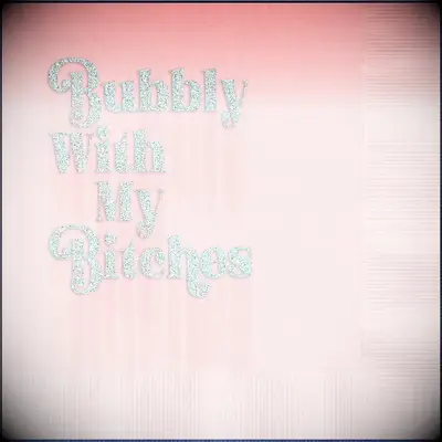 Pink Bubbly With My Bitches Silver Foil Bridal Shower Beverage Napkin