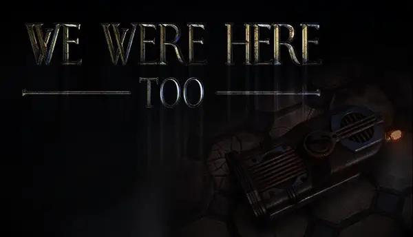 We Were Here Too video game for couples