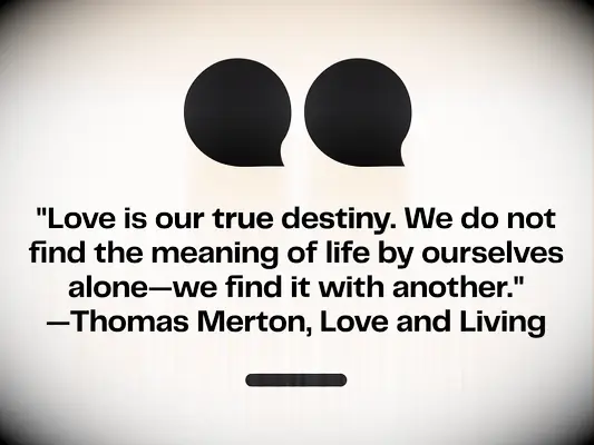 Deep Love Quotes for Him Thomas Merton